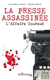 La Presse Assassinee L'Affaire Couraud