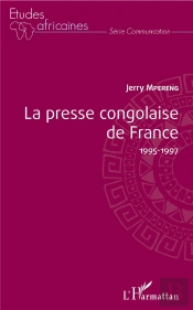 La Presse Congolaise De France 1995-1997