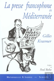 La Presse Francophone En Mediterranee