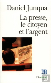 La Presse, Le Citoyen Et L'Argent