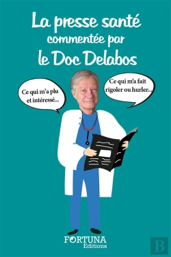 Bertrand.pt - La Presse Sante Commentee Par Le Doc Delabos