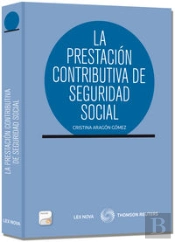 La Prestación Contributiva De Seguridad Social (Papel + E-Book)