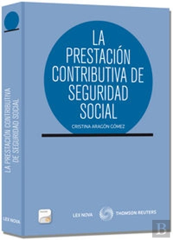 Bertrand.pt - La Prestación Contributiva De Seguridad Social (Papel + E-Book)