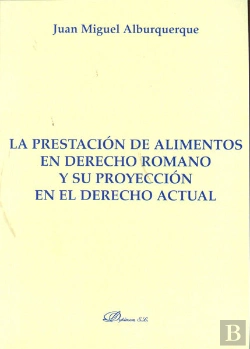 Bertrand.pt - La Prestación De Alimentos En Derecho Romano Y Su Proyección En El Derecho Actual