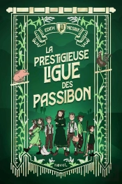 La Prestigieuse Ligue Des Passibon