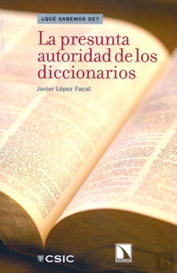 Bertrand.pt - La Presunta Autoridad De Los Diccionarios