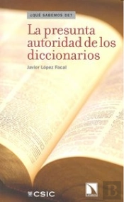 La Presunta Autoridad De Los Diccionarios