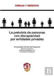 La Pretutela De Personas Con Discapacidad Por Entidades Privadas