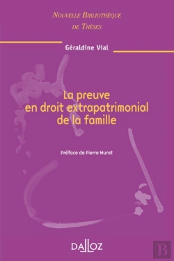 Bertrand.pt - La Preuve En Droit Extrapatrimonial De La Famille