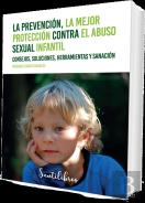 La Prevencion, La Mejor Proteccion Contra El Abuso Sexual Infanti