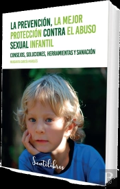 La Prevencion, La Mejor Proteccion Contra El Abuso Sexual Infanti
