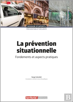 Bertrand.pt - La Prévention Situationnelle : Fondements Et Aspects Pratiques