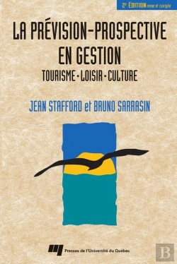Bertrand.pt - La Prévision-Prospective En Gestion ; Tourisme, Loisir, Culture (2e Édition)