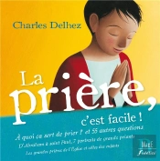 La Prière, C'Est Facile !
