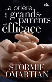 La Priere Des Grands Parents Est Efficace