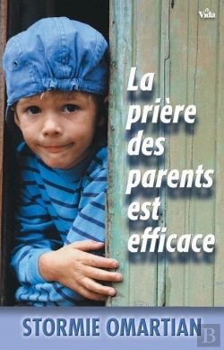 Bertrand.pt - La Prière Des Parents Est Efficace