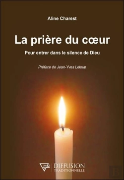 Bertrand.pt - La Prière Du Coeur : Pour Entrer Dans Le Silence De Dieu