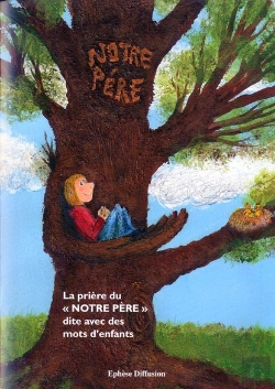 Bertrand.pt - La Prière Du Notre Père Avec Des Mots D'Enfants