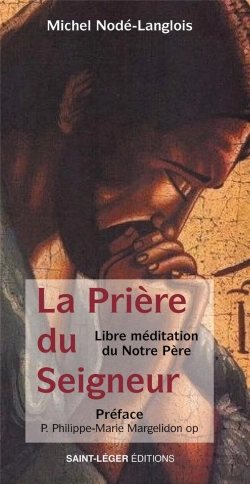 Bertrand.pt - La Prière Du Seigneur : Libre Méditation Du Notre Père