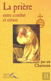 La Prière, Entre Combat Et Extase