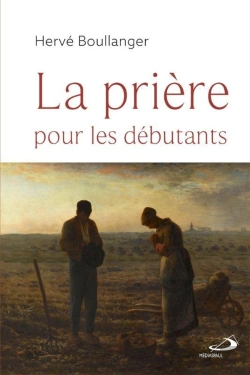 Bertrand.pt - La Prière Pour Les Débutants
