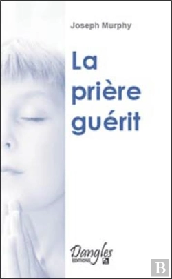 Bertrand.pt - La Priere Qui Guerit