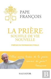La Prière, Souffle De Vie Nouvelle