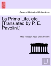 La Prima Lite, Etc. (Translated By P. E.