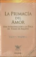 La Primacía Del Amor