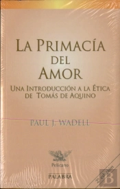 La Primacía Del Amor