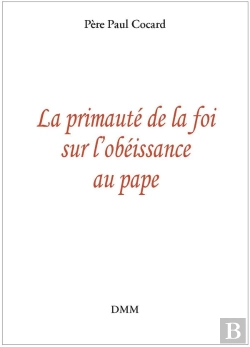 Bertrand.pt - La Primauté De La Foi Sur L'Obéissance Au Pape