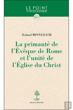 Bertrand.pt - La Primauté De L'Evêque De Rome Et L'Unité De L'Eglise Du Christ