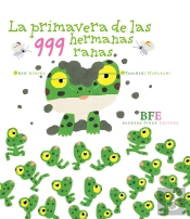 La Primavera De Las 999 Hermanas Ranas