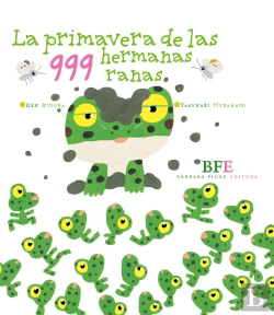 Bertrand.pt - La Primavera De Las 999 Hermanas Ranas