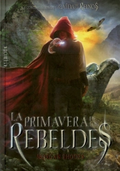 La Primavera De Los Rebeldes