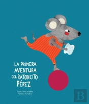 La Primera Aventura Del Ratoncito Pérez
