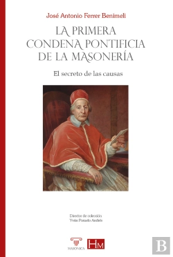 Bertrand.pt - La Primera Condena Pontificia De La Masoneria
