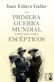 La Primera Guerra Mundial Contada Para Escépticos