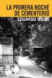 La Primera Noche De Cementerio Y Otros Textos