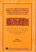 La Primera Salida De El Ingenioso Hidalgo Don Quijote De La Mancha : La Historia Editorial De Un Libro