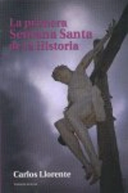 Bertrand.pt - La Primera Semana Santa De La Historia