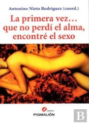 La Primera Vez... Que No Perdi El Alma, Encontre El Sexo 