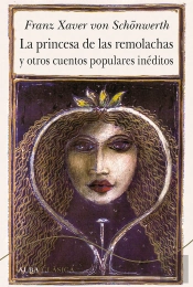 La Princesa De Las Remolachas Y Otros Cuentos Populares Inéditos