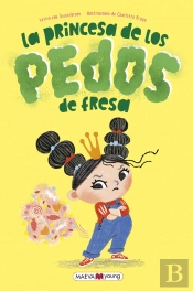 La Princesa De Los Pedos De Fresa