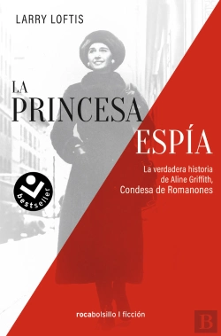 Bertrand.pt - La Princesa Espia La Verdadera Historia De Aline Griffith Co