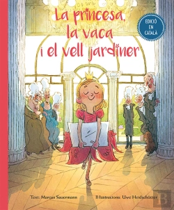 Bertrand.pt - La Princesa, La Vaca I El Vell Jardiner