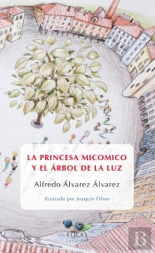 La Princesa Micomico Y El Arbol De La Luz