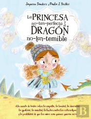 La Princesa No Tan Perfecta Y El Dragon No-Tan-Temible