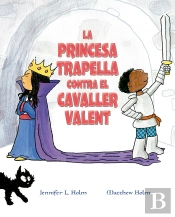 La Princesa Trapella Contra El Cavaller Valent