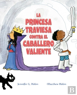 Bertrand.pt - La Princesa Traviesa Contra El Caballero Valiente